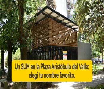 16 de Enero-Se realizará un Concurso para ponerle nombre al nuevo Salón de usos múltiples de la Plaza Aristóbulo del Valle_